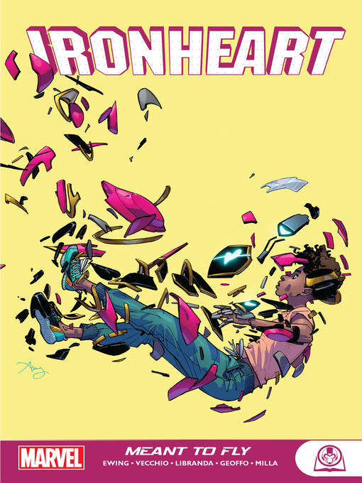 Eve Ewing创作的Ironheart: Meant To Fly作品的详细信息 - 可供借阅